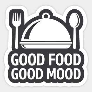 Good Food, Good Mood Sticker